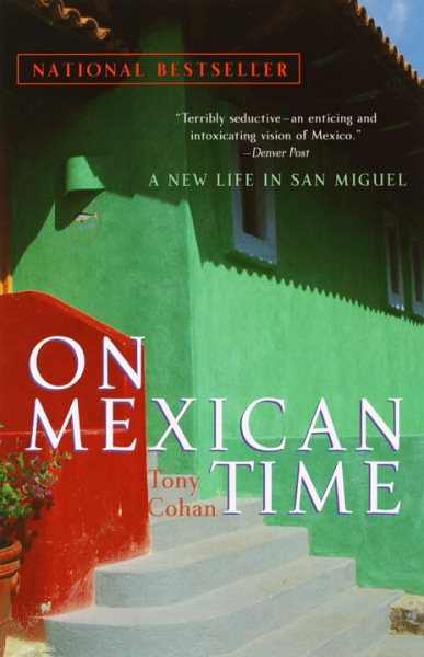 On Mexican Time: A New Life in San Miguel cover