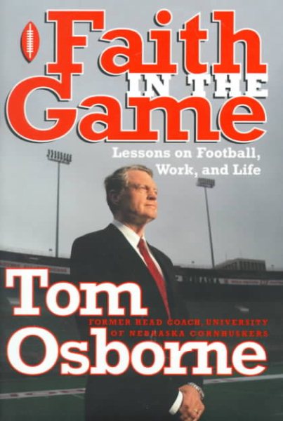 Faith in the Game: Lessons on Football, Work, and Life cover