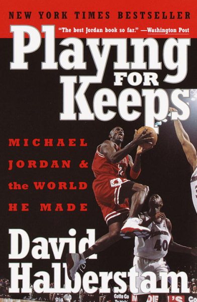 Playing for Keeps: Michael Jordan and the World He Made cover