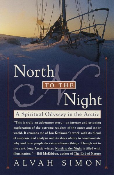 North to the Night: A Spiritual Odyssey in the Arctic cover