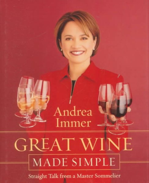 Great Wine Made Simple: Straight Talk from a Master Sommelier cover