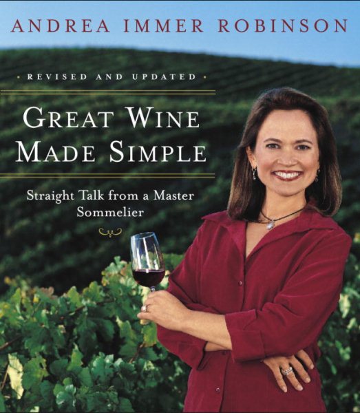 Great Wine Made Simple: Straight Talk from a Master Sommelier cover