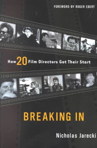 Breaking In: How 20 Film Directors Got Their Start cover