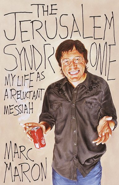 The Jerusalem Syndrome: My Life as a Reluctant Messiah cover