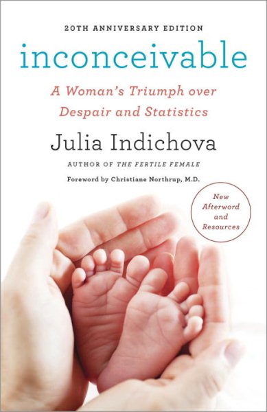 Inconceivable, 20th Anniversary Edition: A Woman's Triumph over Despair and Statistics cover