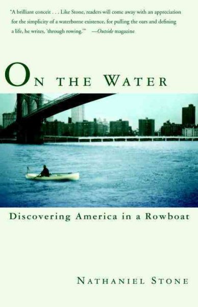 On the Water: Discovering America in a Row Boat cover