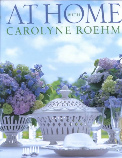 At Home With Carolyne Roehm cover