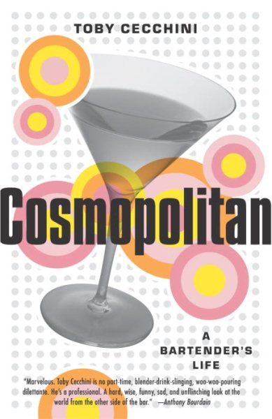 Cosmopolitan: A Bartender's Life cover
