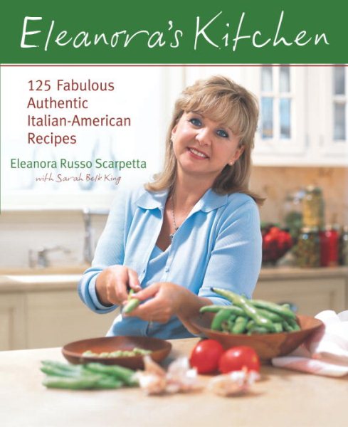 Eleanora's Kitchen: 125 Fabulous Authentic Italian-American Recipes cover