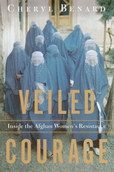 Veiled Courage: Inside the Afghan Women's Resistance cover