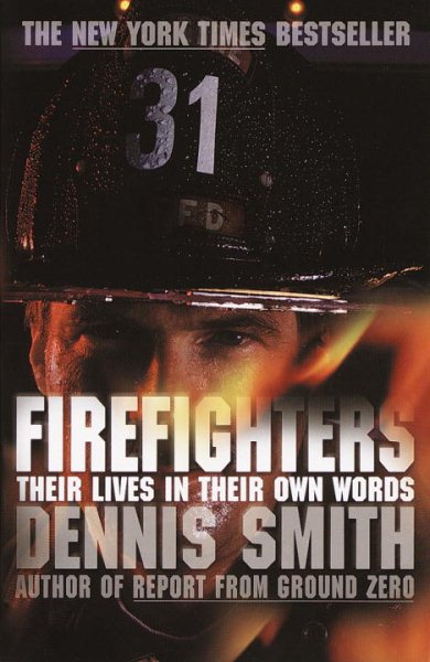 Firefighters: Their Lives in Their Own Words cover