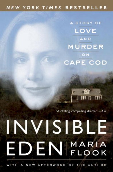 Invisible Eden: A Story of Love and Murder on Cape Cod cover