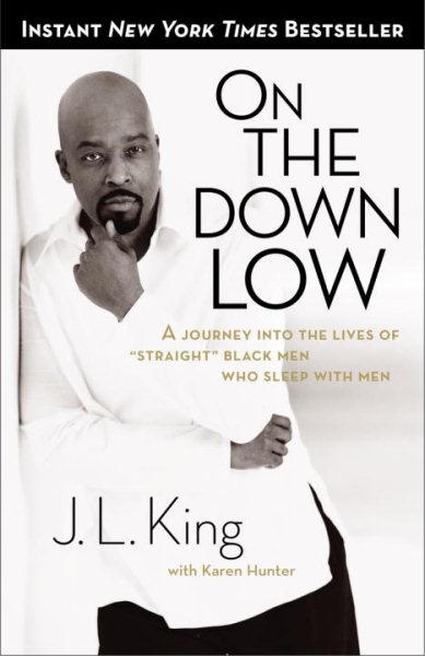 On the Down Low: A Journey into the Lives of 'Straight' Black Men Who Sleep with Men cover