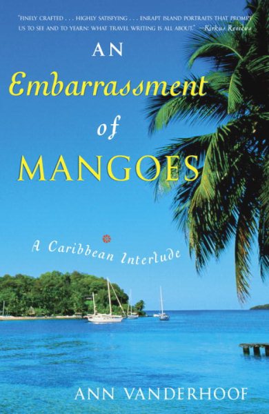 An Embarrassment of Mangoes: A Caribbean Interlude cover