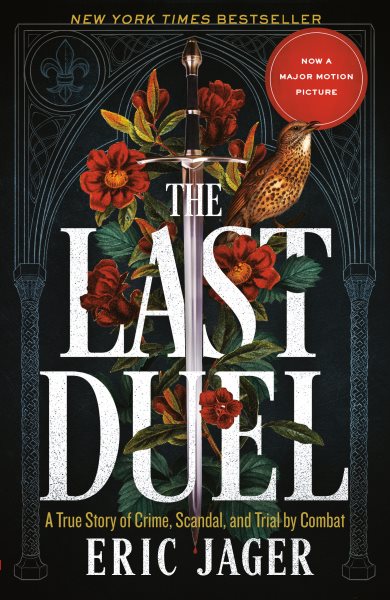 The Last Duel: A True Story of Crime, Scandal, and Trial by Combat cover