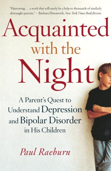 Acquainted with the Night: A Parent's Quest to Understand Depression and Bipolar Disorder in His Children cover