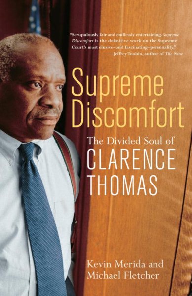 Supreme Discomfort: The Divided Soul of Clarence Thomas cover