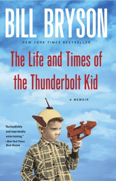 The Life and Times of the Thunderbolt Kid: A Memoir cover