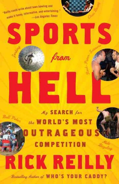 Sports from Hell: My Search for the World's Most Outrageous Competition cover