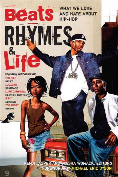 Beats Rhymes & Life: What We Love and Hate About Hip-Hop cover