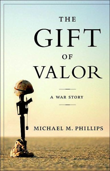 The Gift of Valor: A War Story cover
