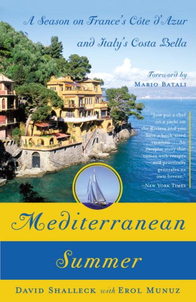 Mediterranean Summer: A Season on France's Cote d'Azur and Italy's Costa Bella cover