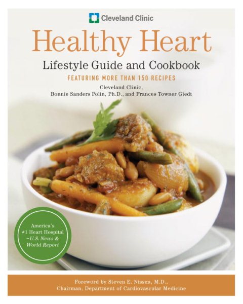 Cleveland Clinic Healthy Heart Lifestyle Guide and Cookbook: Featuring more than 150 tempting recipes cover