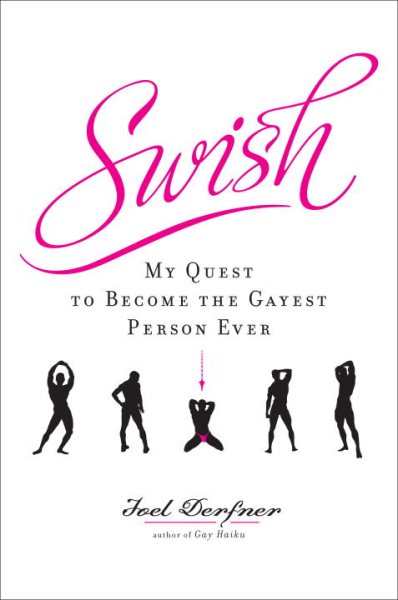 Swish: My Quest to Become the Gayest Person Ever cover