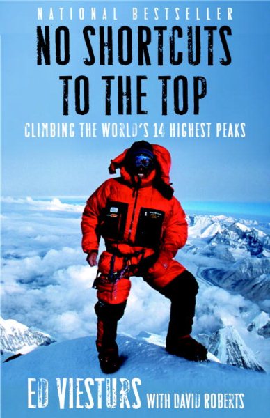 No Shortcuts to the Top: Climbing the World's 14 Highest Peaks cover