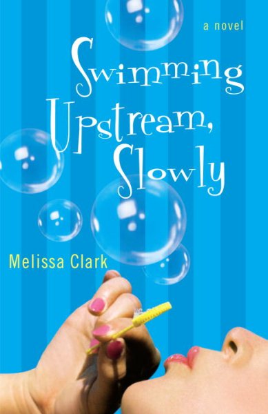 Swimming Upstream, Slowly: A Novel cover