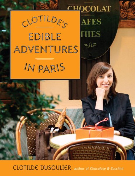 Clotilde's Edible Adventures in Paris cover