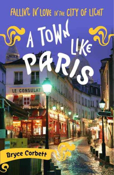 A Town Like Paris: Falling in Love in the City of Light cover