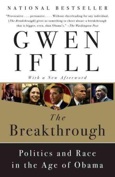 The Breakthrough: Politics and Race in the Age of Obama cover