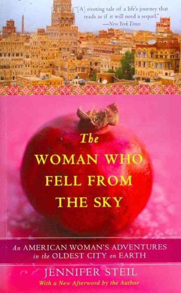The Woman Who Fell from the Sky: An American Woman's Adventures in the Oldest City on Earth cover