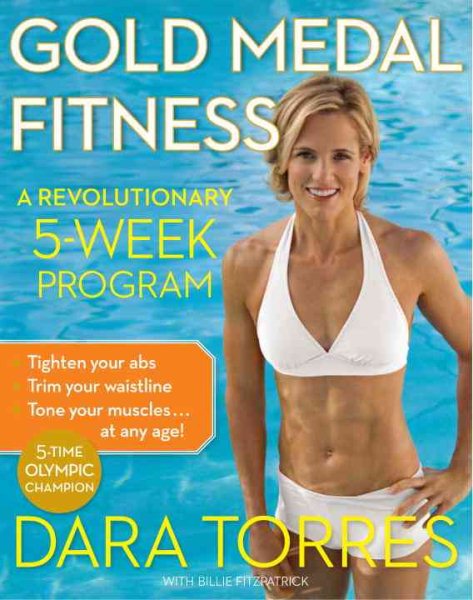 Gold Medal Fitness: A Revolutionary 5-Week Program cover