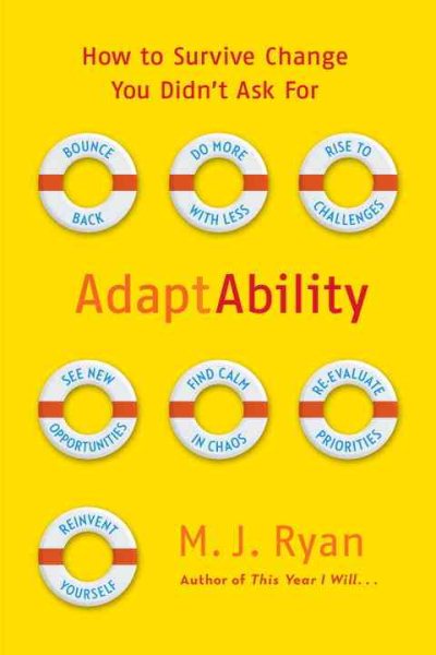 AdaptAbility: How to Survive Change You Didn't Ask For cover