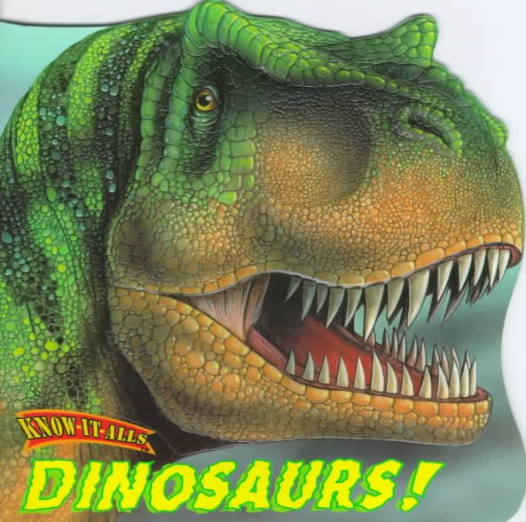 Dinosaurs! (Know-It-Alls) cover