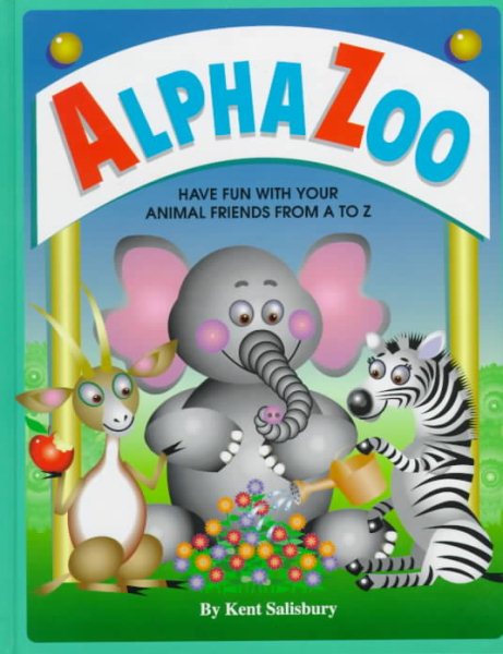 Alpha Zoo: Have Fun With Your Animal Friends from A to Z cover