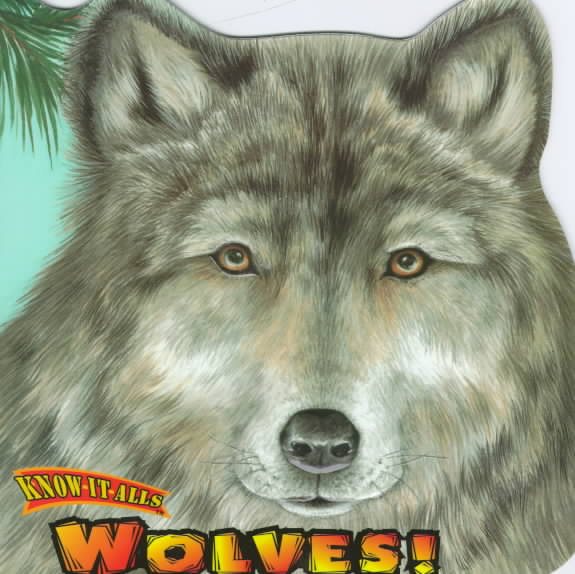 Wolves! (Know-It-Alls) cover
