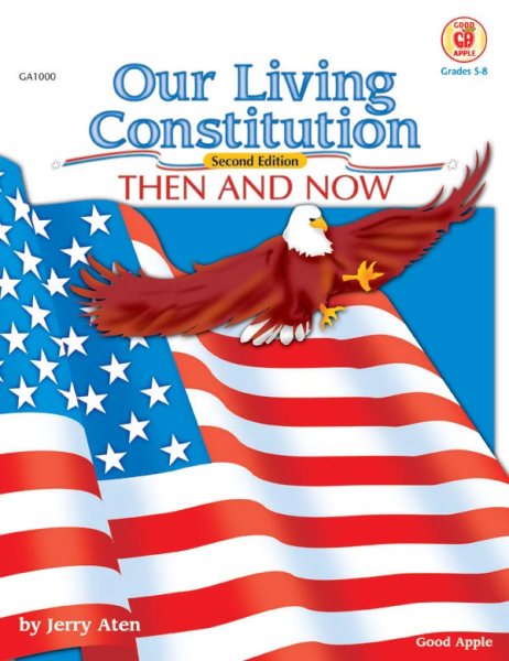 Our Living Constitution, Grades 5 to 8 (American History)