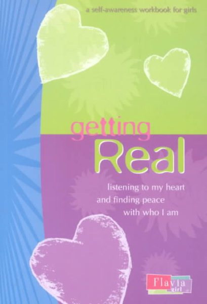 Getting Real: Listening to My Heart and Finding Peace With Who I Am (Flauia Girl) cover