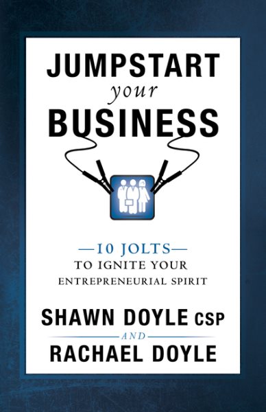 Jumpstart Your Business: 10 Holts to Ignite Your Entrepreneurial Spirit cover