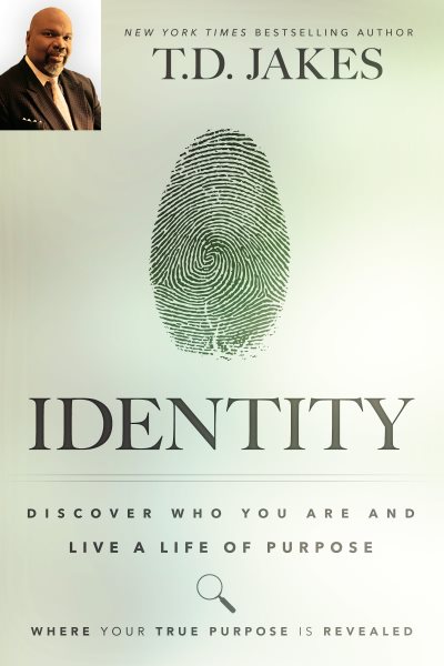 Identity: Discover Who You Are and Live a Life of Purpose cover