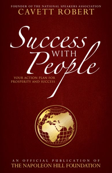 Success With People: Your Action Plan for Prosperity and Success (Official Publication of the Napoleon Hill Foundation) cover