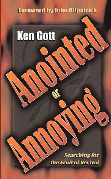 Anointed or Annoying: Searching for the Fruit of Revival cover