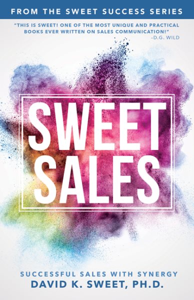 Sweet Sales: Successful Sales with Synergy (Sweet Success) cover