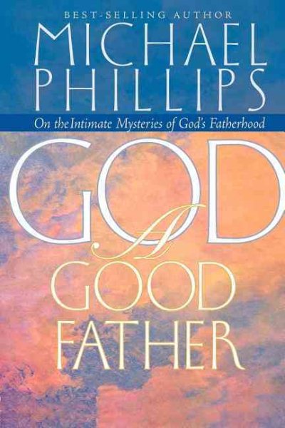 God: A Good Father