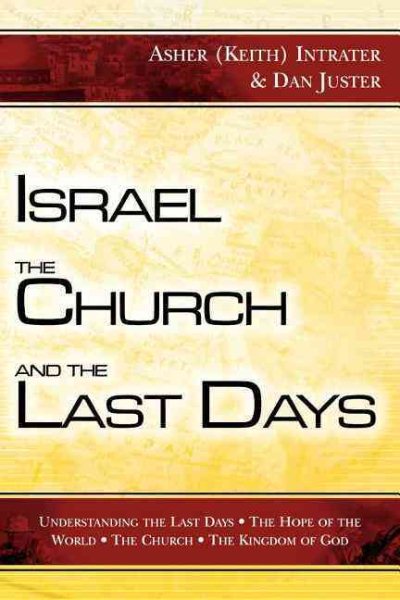 Israel, the Church, and the Last Days cover