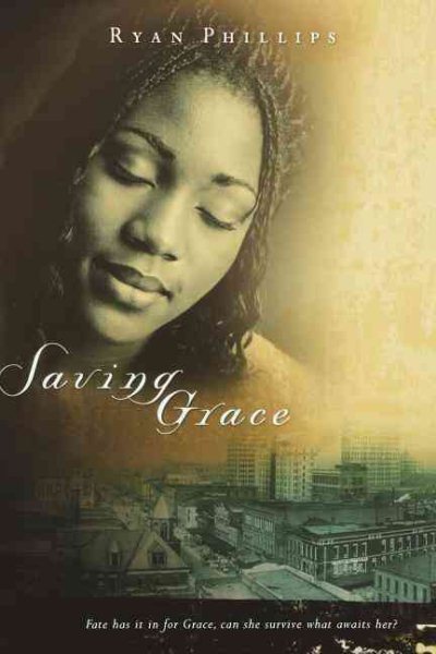 Saving Grace: Fate Has it in For Grace-Can She Survive What Awaits Her? cover