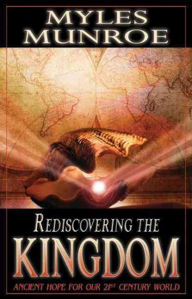 Rediscovering the Kingdom: Ancient Hope for Our 21st Century World cover